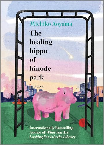 Cover of The Healing Hippo Of Hinode Park